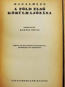 Fernao De Magalhaes - A Föld első körülhajózása [antikvár]