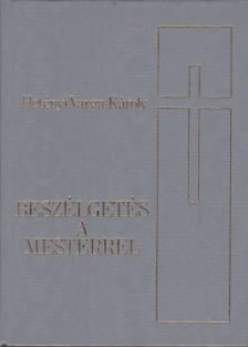 Hetényi Varga Károly - Beszélgetés a Mesterrel [antikvár]