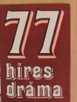 Balassa Anna - 77 híres dráma [antikvár]