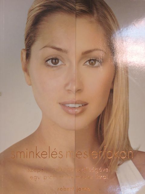 Robert Jones - Sminkelés mesterfokon [antikvár]
