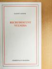 Radnóti Sándor - Recrudescunt vulnera [antikvár]