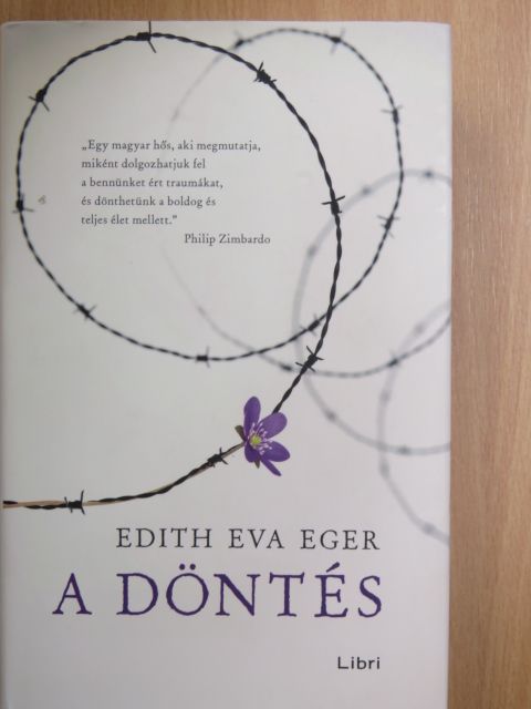 Edith Eva Eger - A döntés [antikvár]