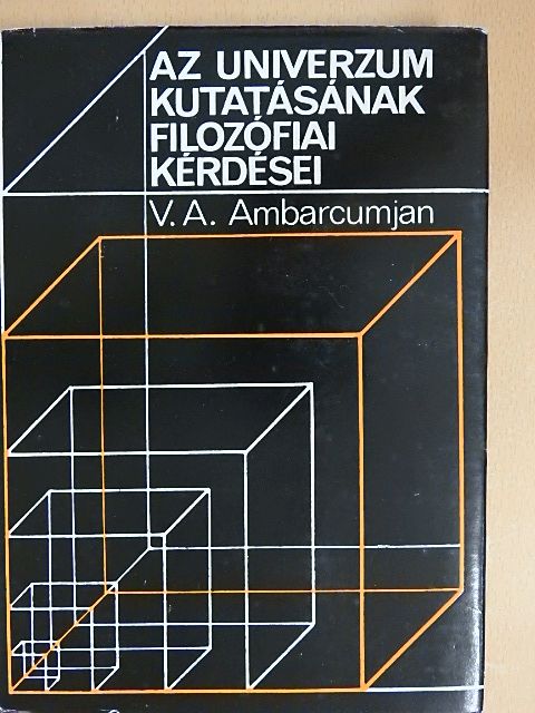 V. A. Ambarcumjan - Az Univerzum kutatásának filozófiai kérdései [antikvár]