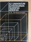 V. A. Ambarcumjan - Az Univerzum kutatásának filozófiai kérdései [antikvár]
