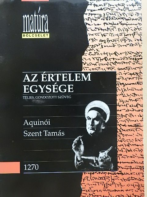 Aquinói Szent Tamás - Az értelem egysége [antikvár]