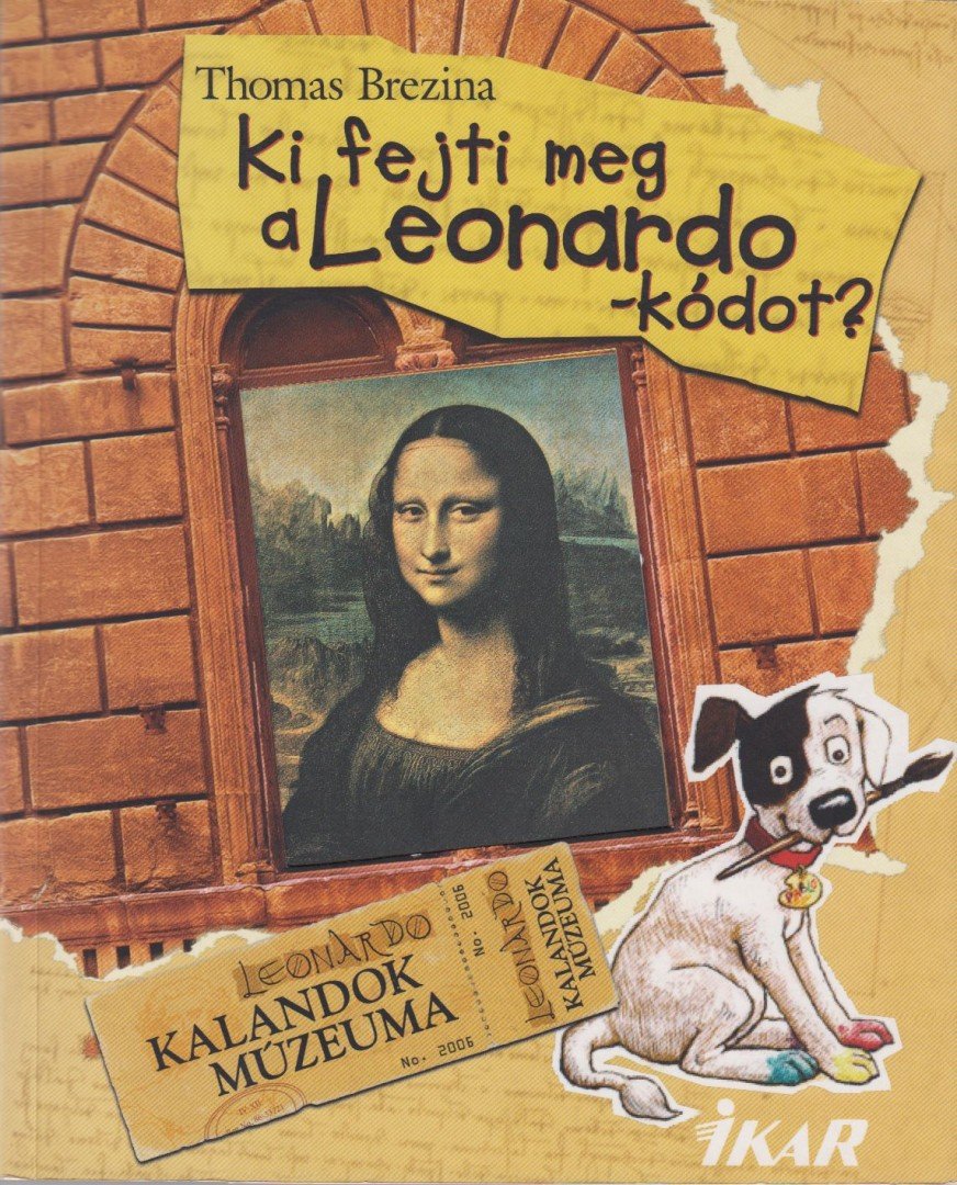 Ki fejti meg a Leonardo-kódot? [antikvár]