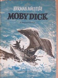 Herman Melville - Moby Dick, a fehér bálna [antikvár]