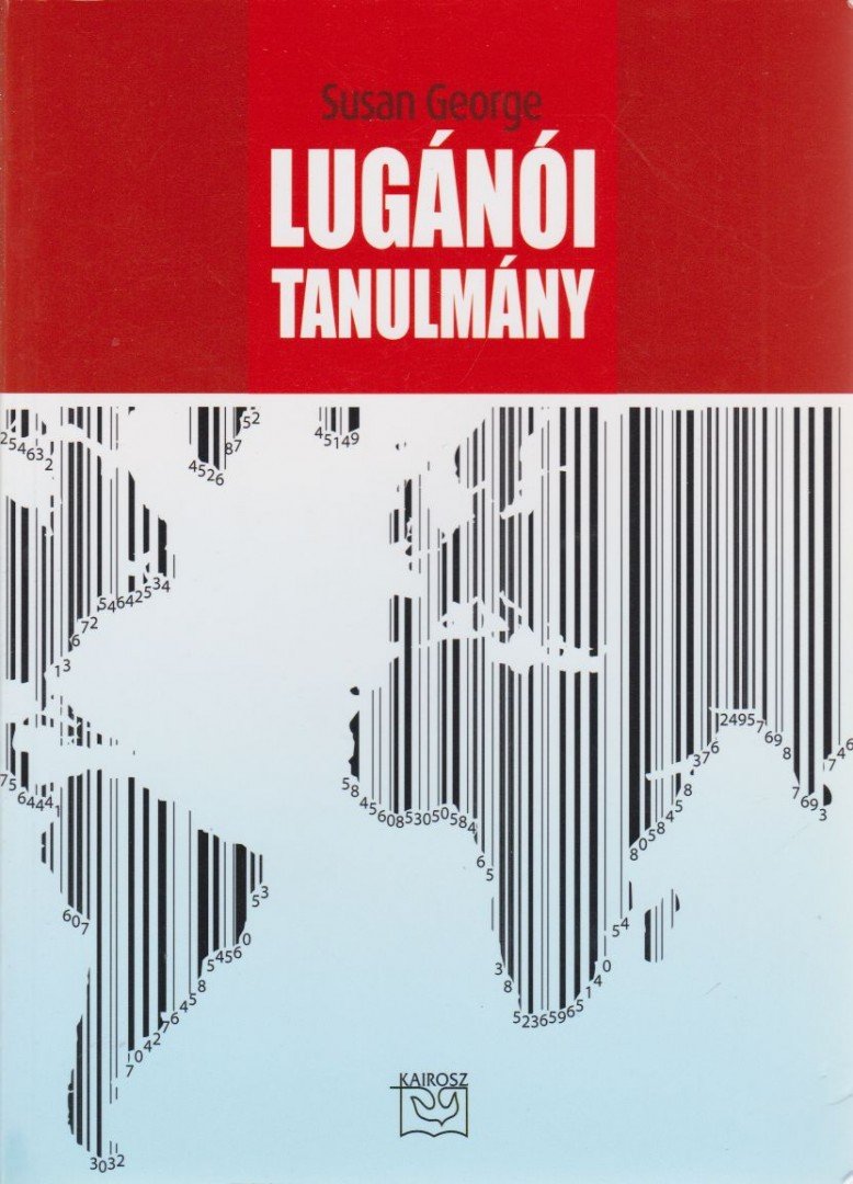 Susan George - Lugánói tanulmány [antikvár]