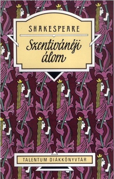 Shakespeare, William - Szentivánéji álom - Talentum Diákkönyvtár