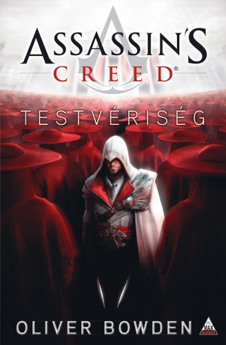 Oliver Bowden - Assassin's Creed: Testvériség [eKönyv: epub, mobi]