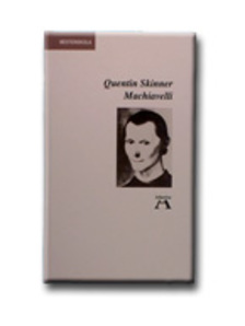 SKINNER, QUENTIN - Machiavelli