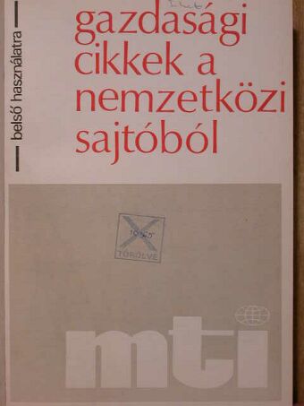 Gazdasági cikkek a nemzetközi sajtóból 1978. július 3-augusztus 28. (nem teljes évfolyam) [antikvár]