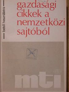 Gazdasági cikkek a nemzetközi sajtóból 1978. július 3-augusztus 28. (nem teljes évfolyam) [antikvár]