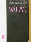 Várkonyi Mihály - Válás [antikvár]