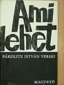 Pákolitz István - Ami lehet [antikvár]