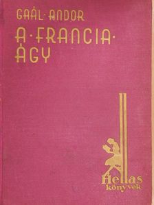 Gaál Andor - A francia ágy [antikvár]
