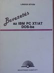 Lángos István - Bevezetés az IBM PC XT/AT DOS-ba [antikvár]