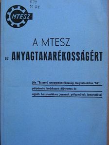 Domak Péter - A MTESZ az anyagtakarékosságért [antikvár]