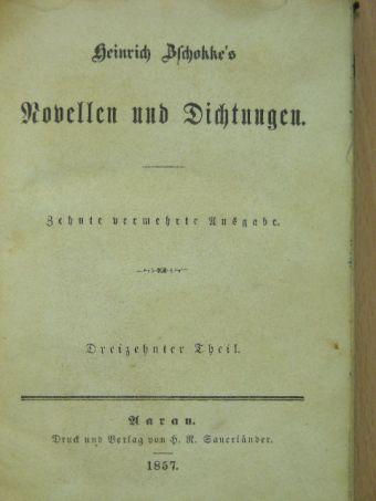 Heinrich Zschokke - Heinrich Zschokke's Novellen und Dichtungen 13. (gótbetűs) [antikvár]