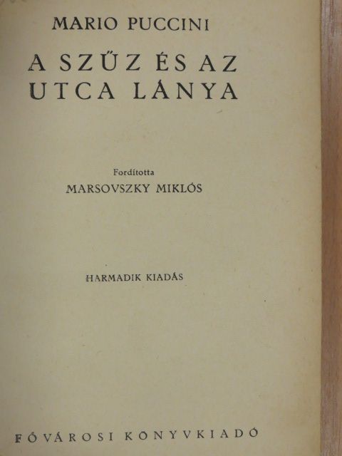 Mario Puccini - A szűz és az utca lánya [antikvár]