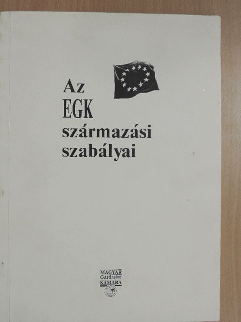 Az EGK származási szabályai [antikvár]