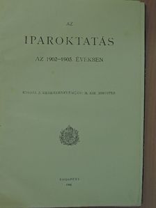 Az iparoktatás az 1902-1905. években [antikvár]