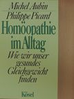 Michel Aubin - Homöopathie im Alltag [antikvár]
