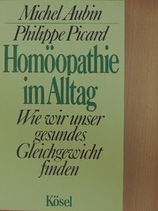 Michel Aubin - Homöopathie im Alltag [antikvár]