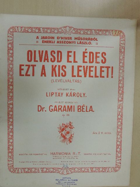 Dr. Garami Béla - Olvasd el édes ezt a kis levelet! [antikvár]