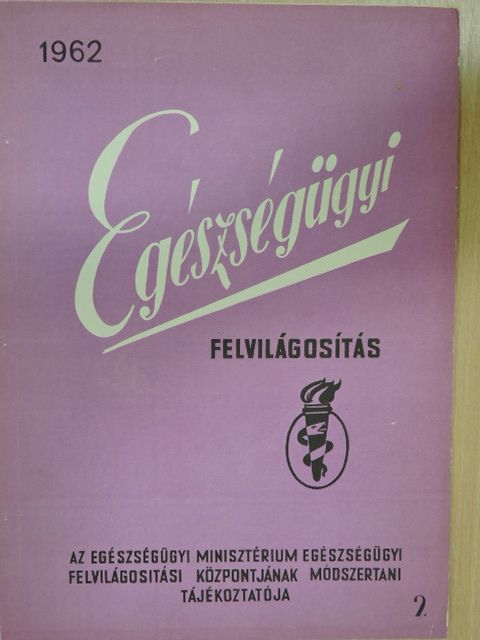 Bártfai Zoltánné - Egészségügyi felvilágosítás 1962/2. [antikvár]