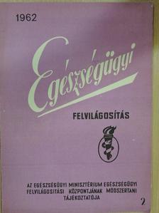 Bártfai Zoltánné - Egészségügyi felvilágosítás 1962/2. [antikvár]