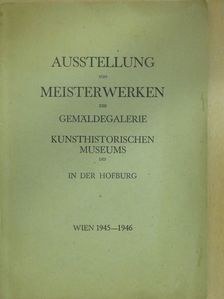 Ausstellung von Meisterwerken der Gemäldegalerie [antikvár]