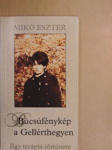Mikó Eszter - Búcsúfénykép a Gellérthegyen [antikvár]