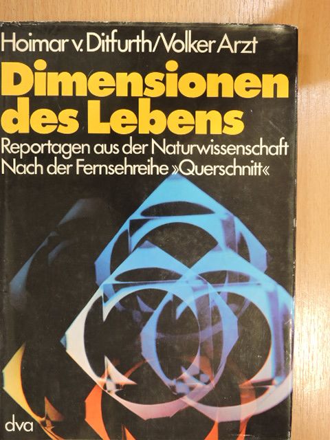 Hoimar v. Ditfurth - Dimensionen des Lebens [antikvár]