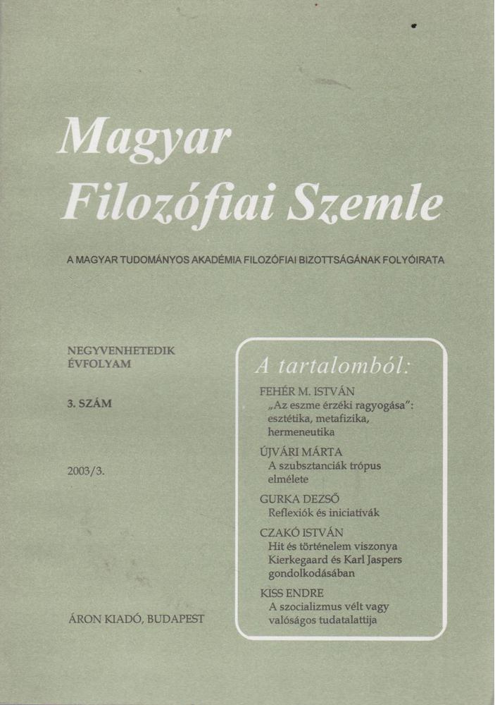 Steiger Kornél - Magyar Filozófiai Szemle 2003/3. [antikvár]