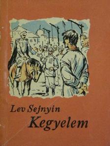 Lev Sejnyin - Kegyelem [antikvár]