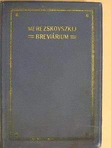 Trócsányi Zoltán - Merezskovszkij-breviárium II. (töredék) [antikvár]