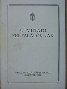 Útmutató feltalálóknak [antikvár]