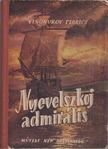 Vinokurov- Florics - Nyevelszkoj admirális [antikvár]