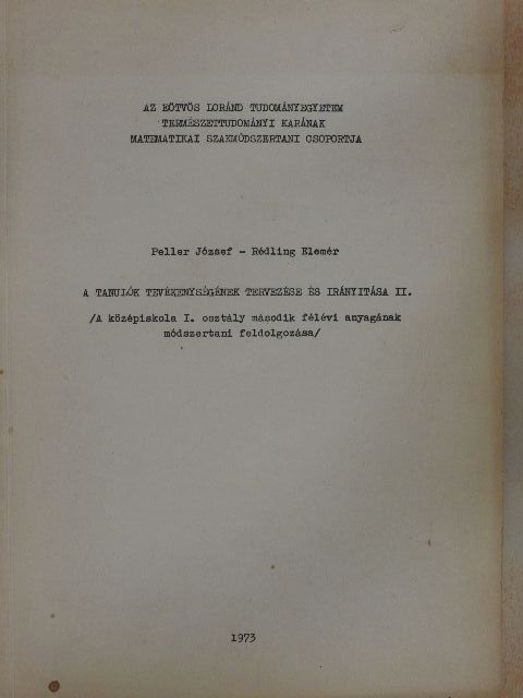 Peller József - A tanulók tevékenységének tervezése és irányítása II.  [antikvár]