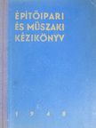 Andor György - Építőipari és műszaki kézikönyv 1948. [antikvár]