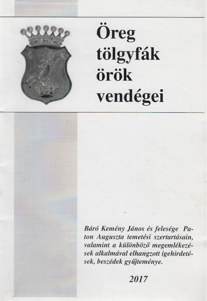 Székely József - Öreg tölgyfák örök vendégei [antikvár]
