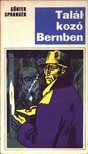 Spranger, Günter - Találkozó Bernben [antikvár]