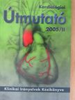 Bodor Elek - Kardiológiai Útmutató 2005/II. [antikvár]