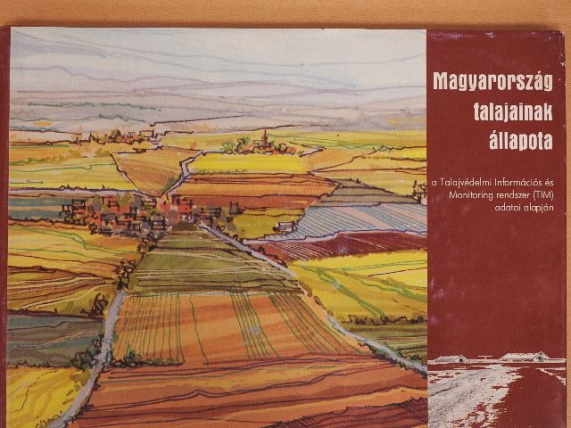 Berényi Üveges Judit - Magyarország talajainak állapota [antikvár]