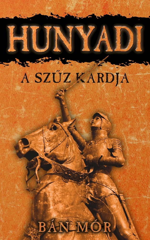 BÁN MÓR - A szűz kardja
