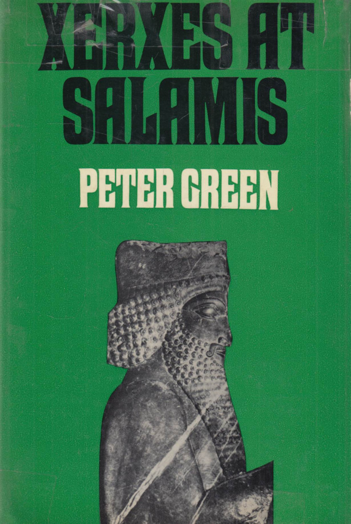 Peter Green - Xerxes at Salamis [antikvár]