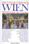 Grieser, Dietmar - Wien [antikvár]