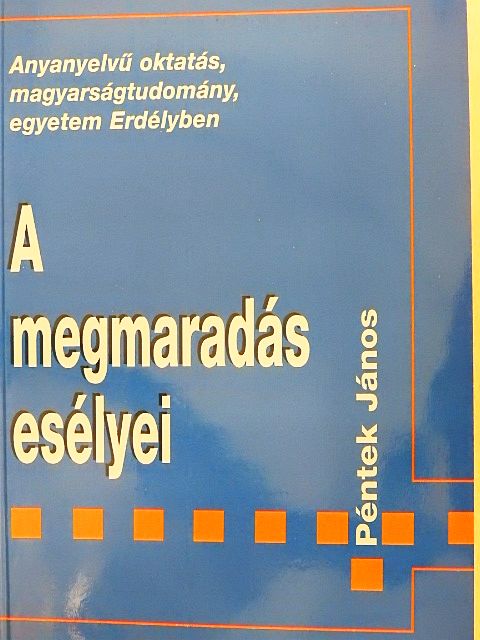 Péntek János - A megmaradás esélyei [antikvár]