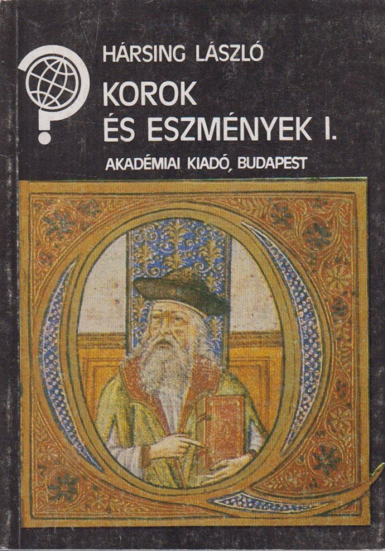 Hársing László - Korok és eszmények I. [antikvár]